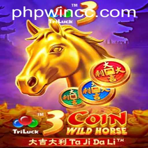 Exploring the Excitement of 3CoinWildHorse: A New Gaming Frontier with Phpwin
